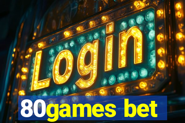 80games bet